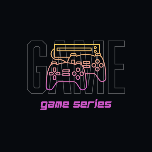 GAME SERIES